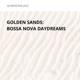 Golden Sands Bossa Nova Daydreams