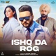 Ishq Da Rog Single