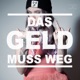 Das Geld Muss Weg Single