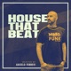 House That Beat
