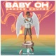 Baby Oh feat Cartagena Vibes Single