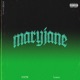MARY JANE feat Loanz Single
