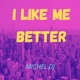 I Like Me Better Single