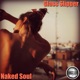 Naked Soul Single