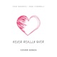 Never Really Over feat Dani Cimorelli Single