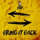 Bring It Back Single