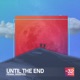 Until the End Single