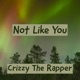 Not Like You Single