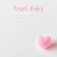 Angel Baby Popularized by Troye Sivan Karaoke Version Single