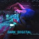 Dark Digital EP