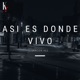 Así Es Donde Vivo Single