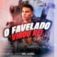 O Favelado Virou Rei Single