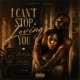 I Can t Stop Loving You feat Weda Single