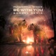 Be With You Single