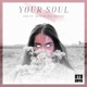 Your Soul feat Monte Del Monte Single