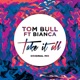 Take it All feat Bianca Remixes Single
