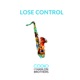 Lose Control feat Hanlon Brothers Single
