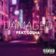 DAMAGED feat Gosha Single