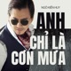 Anh Chỉ Là Cơn Mưa EP