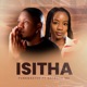 Isitha feat Natasha MD Single