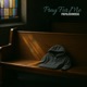 Pray For Me feat Boonie73 Single