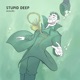 Stupid Deep Acoustic Single