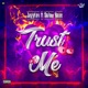 Trust Me feat Solow Rose Single