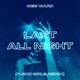 Last All Night 1 800 Girls Remix Single