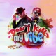 Don t Kill My Vibe feat TINODLX Single