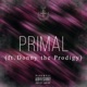PRIMAL feat Donny the Prodigy Single
