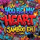 You re My Heart Jamboo Eh Dance Mix Single