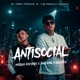 Antisocial feat El Varon Produce Single