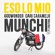 Eso Lo Mio feat Dari Caramelo Frikitona Godwonder Single