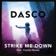 Strike Me Down feat Crystal Monee