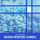When Winter Comes Single