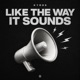 Like The Way It Sounds Single