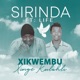 Xikwembu Xinge Kulahli feat Life Single