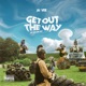 Get Out the Way Single