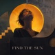 Find The Sun Single