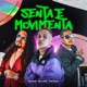 SENTA E MOVIMENTA Single