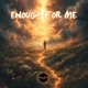 Enough for Me Single