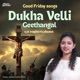 Dukha Velli Geethangal