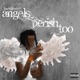 Angels Perish Too