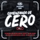 MK MUSIC PRESENTA Comenzando de Cero Vol 1 feat Aldahir AC Celimar Daniel Galindo JASP Doble L JR HEGUERTTY Edgardo Valenzuela Juliah Nena Guzman