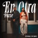En Otra Parte Single