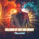 Collision of Love and Energy EP