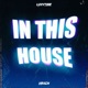IN THIS HOUSE Single