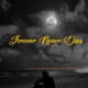 Forever Never Dies Single