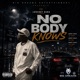 NO BODY KNOWS Single