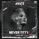 Never Titty 2 Single